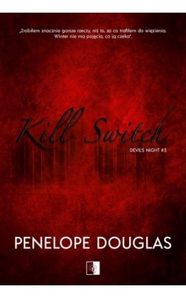 Kill Switch - Penelope Douglas - Ebook - 978-83-8178-950-9