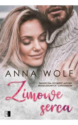 Zimowe serca - Anna Wolf - Ebook - 978-83-8178-463-4