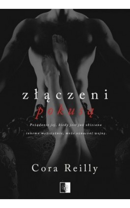 Złączeni pokusą - Cora Reilly - Ebook - 978-83-8178-346-0