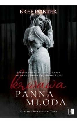 Krwawa panna młoda - Bree Porter - Ebook - 978-83-8178-641-6