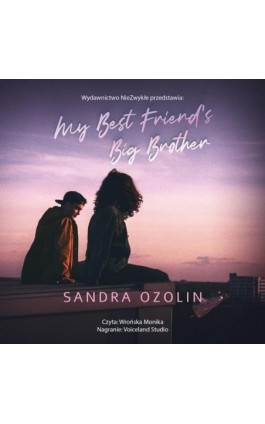 My Best Friend's Big Brother - Sandra Ozolin - Audiobook - 978-83-8320-276-1
