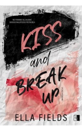 Kiss and break up - Ella Fields - Ebook - 978-83-8320-402-4