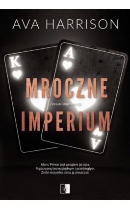 Mroczne imperium - Ava Harrison - Ebook - 978-83-8320-401-7