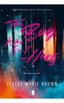 The Boy Who Isn’t Hers - Stacey Marie Brown - Ebook - 978-83-8320-499-4