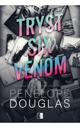 Tryst six venom - Penelope Douglas - Ebook - 978-83-8320-580-9