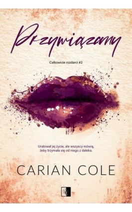 Przywiązany - Carian Cole - Ebook - 978-83-8320-498-7