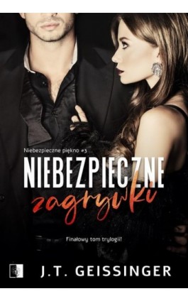 Niebezpieczne zagrywki - J. T. Geissinger - Ebook - 978-83-8320-497-0