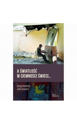 A światłość w ciemności świeci… - Sergij Belińskij - Ebook - 978-83-8294-220-0