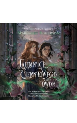 Tajemnice cierniowego dworu - Margaret Rogerson - Audiobook - 978-83-8320-870-1