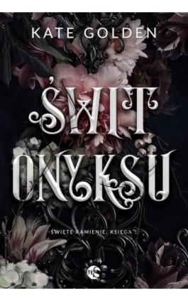 Świt Onyksu - Kate Golden - Ebook - 978-83-8362-050-3