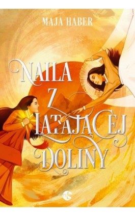 Naila z Latającej Doliny - Maja Haber - Ebook - 978-83-8362-167-8