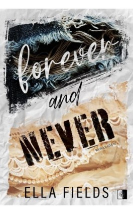 Forever and Never - Ella Fields - Ebook - 978-83-8362-177-7