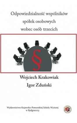 Odpowiedzialność wspólników spółek osobowych wobec osób trzecich - Igor Zduński - Ebook - 978-83-89914-70-5