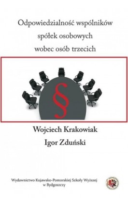 Odpowiedzialność wspólników spółek osobowych wobec osób trzecich - Igor Zduński - Ebook - 978-83-89914-70-5