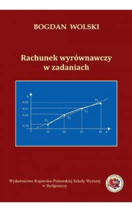 Rachunek wyrównawczy w zadaniach - Bogdan Wolski - Ebook - 978-83-89914-47-7