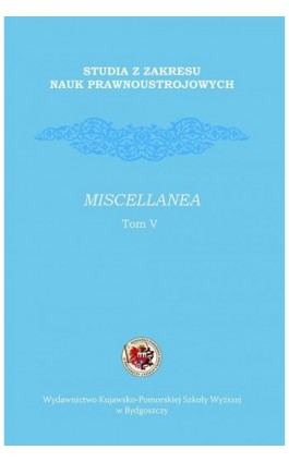 Studia z zakresu nauk prawnoustrojowych. Miscellane - Ebook