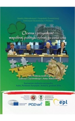 Ocena i przyszłość wspólnej polityki rolnej po 2020 roku - Ebook - 978-83-89914-99-6