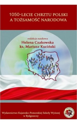1050-lecie Chrztu Polski a tożsamość narodowa - Ebook - 978-83-65744-03-6
