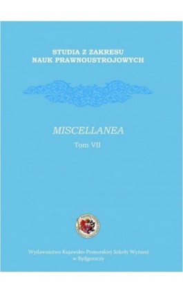 Studia z zakresu nauk prawnoustrojowych. Miscellanea - Ebook