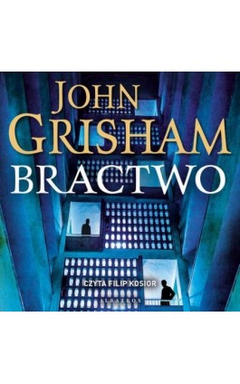 Bractwo - John Grisham - Audiobook - 978-83-6775-702-7