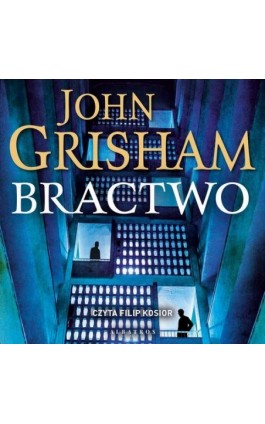 Bractwo - John Grisham - Audiobook - 978-83-6775-702-7