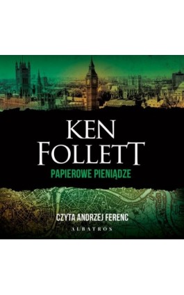 PAPIEROWE PIENIĄDZE - Ken Follett - Audiobook - 978-83-8215-997-4