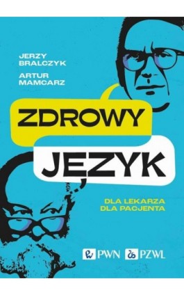 Zdrowy język - Jerzy Bralczyk - Ebook - 978-83-01-23225-2