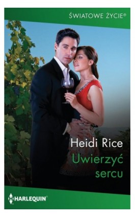 Uwierzyć sercu - Heidi Rice - Ebook - 978-83-276-7635-1