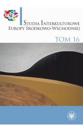 Studia Interkulturowe Europy Środkowo-Wschodniej 2023/16 - Ebook