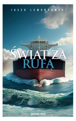 Świat za rufą - Jacek Lewandowski - Ebook - 978-83-8313-694-3