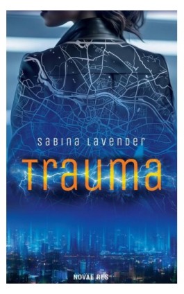 Trauma - Sabina Lavender - Ebook - 978-83-8313-835-0