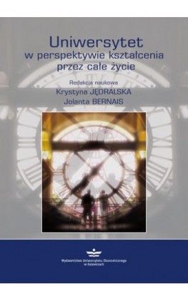Uniwersytet w perspektywie kształcenia przez całe życie - Ebook - 978-83-7875-264-6