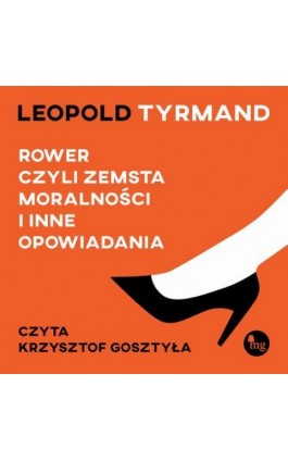 Rower, czyli zemsta moralności i inne opowiadania - Leopold Tyrmand - Audiobook - 978-83-7779-991-8