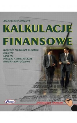 Kalkulacje finansowe - Mieczysław Sobczyk - Ebook - 978-83-7488-010-7