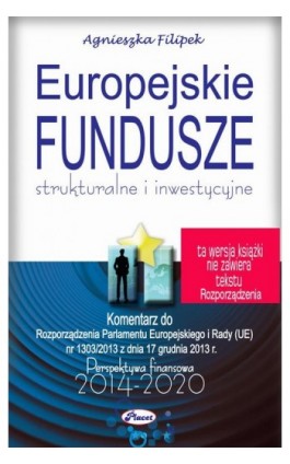 Europejskie fundusze 2014-2020 - Agnieszka Filipek - Ebook - 978-83-7488-069-5