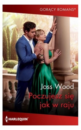 Poczujesz się jak w raju - Joss Wood - Ebook - 978-83-8342-537-5