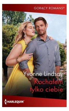 Kochałem tylko ciebie - Yvonne Lindsay - Ebook - 978-83-8342-544-3