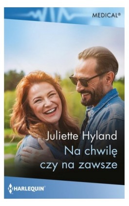 Na chwilę czy na zawsze - Juliette Hyland - Ebook - 978-83-8342-540-5