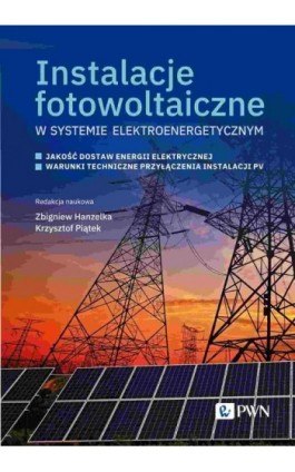 Instalacje fotowoltaiczne w systemie elektroenergetycznym - Ebook - 978-83-01-23404-1