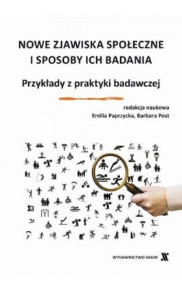 Nowe zjawiska społeczne i sposoby ich badania. Przykłady z praktyki badawczej - Praca zbiorowa - Ebook - 978-83-8237-202-1