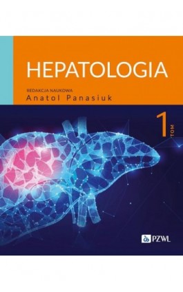 Hepatologia Tom 1 - Ebook - 978-83-01-23372-3