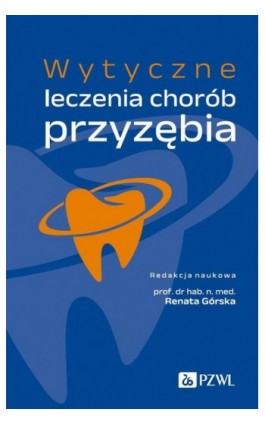 Wytyczne leczenia chorób przyzębia - Renata Górska - Ebook - 978-83-01-23388-4