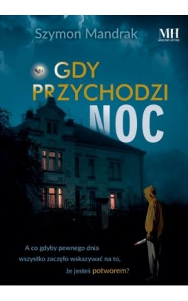 Gdy przychodzi noc - Szymon Mandrak - Ebook - 978-83-8290-437-6