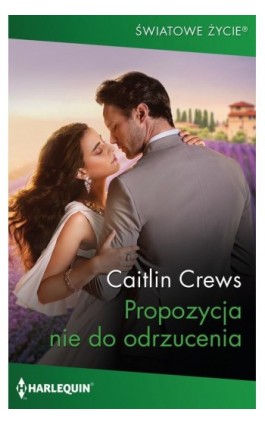 Propozycja nie do odrzucenia - Caitlin Crews - Ebook - 978-83-276-8431-8