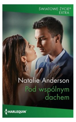 Pod wspólnym dachem - Natalie Anderson - Ebook - 978-83-276-8433-2