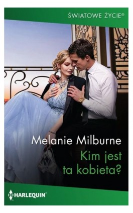 Kim jest ta kobieta? - Melanie Milburne - Ebook - 978-83-276-8875-0