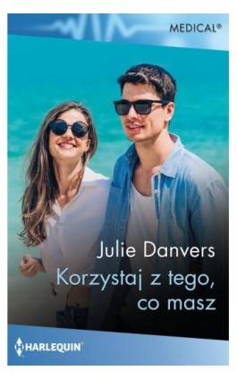 Korzystaj z tego, co masz - Julie Danvers - Ebook - 978-83-276-9514-7