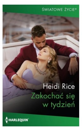 Zakochać się w tydzień - Heidi Rice - Ebook - 978-83-276-8884-2