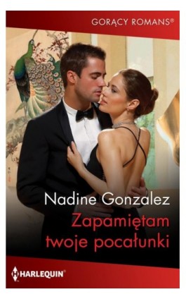 Zapamiętam twoje pocałunki - Nadine Gonzalez - Ebook - 978-83-276-9516-1