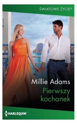 Pierwszy kochanek - Millie Adams - Ebook - 978-83-276-9180-4